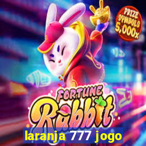 laranja 777 jogo